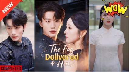 the fog delivered him chinese drama - Video Dailymotion