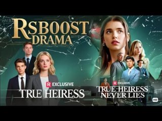 True Heiress Never Lies Full Movie