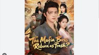 The Mafia Boss Reborn as Trash Chinese Drama - English Sub