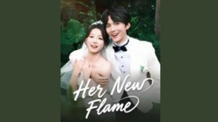 Her New Flame - Drama FULL MOVIES ENGLISH SUB - Video Dailymotion