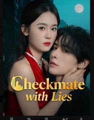 Checkmate with Lies Chinese Drama - English Sub