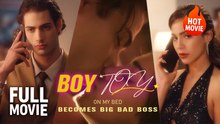 [New Drama] Boy Toy on My Bed Becomes Big Bad Boss | Full Movie (2025)s Big Bad Boss