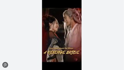 Your Heart Meets The Moon- A Revenge Bride Part 2