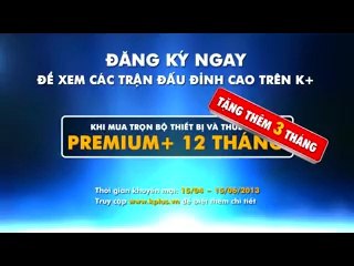 Khuyến Mãi Gói Kênh Premium+ từ K+ | TVC 30s