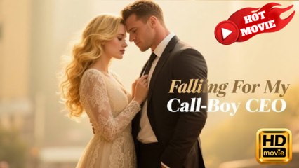 Falling For My Call-Boy CEO  Full Movie HD -  Drama ShortFilms Hot