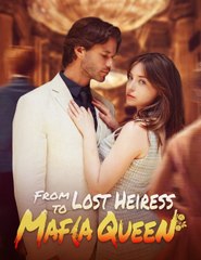 From Lost Heiress to Mafia Queen - Full