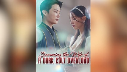 Becoming the Wife of A Dark Cult Overload Full Movies