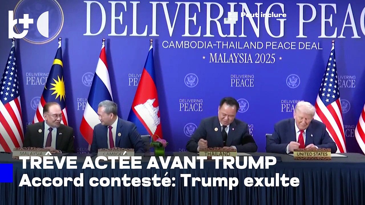 Trump en Asie, Thaïlande et Cambodge signent une trêve avant son arrivée