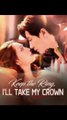 Keep the ring i ll take the crown , not the same ex wife anymore chinese drama