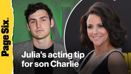 'Monster' star Charlie Hall shares the game-changing acting tip he got from Emmy-winning mom Julia Louis Dreyfus