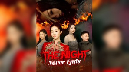 The Night Never Ends