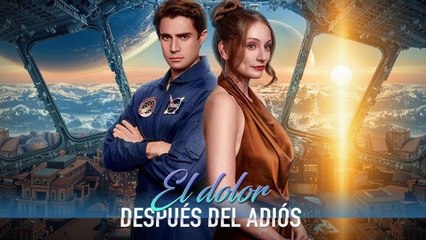 El dolor después del adiós (Doblado) en Español