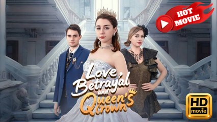 Love, Betrayal and Queen's Crown  Full Movie HD - Drama ShortFilms Hot