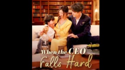 When The CEO Falls Hard Full Episode
