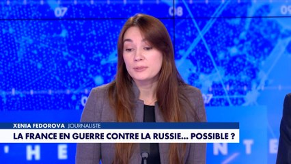 Xenia Fedorova : «Il n’y a aucun sujet sur une potentielle guerre entre la France et la Russie»