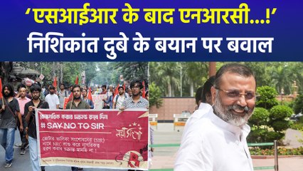 निशिकांत दुबे के बयान पर घमासान, ‘एनआरसी का समय आ गया है’