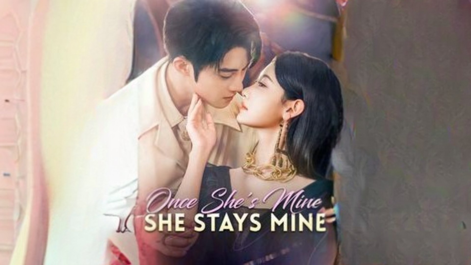 ⁣Once She's Mine, She Stays Mine #Dramabox