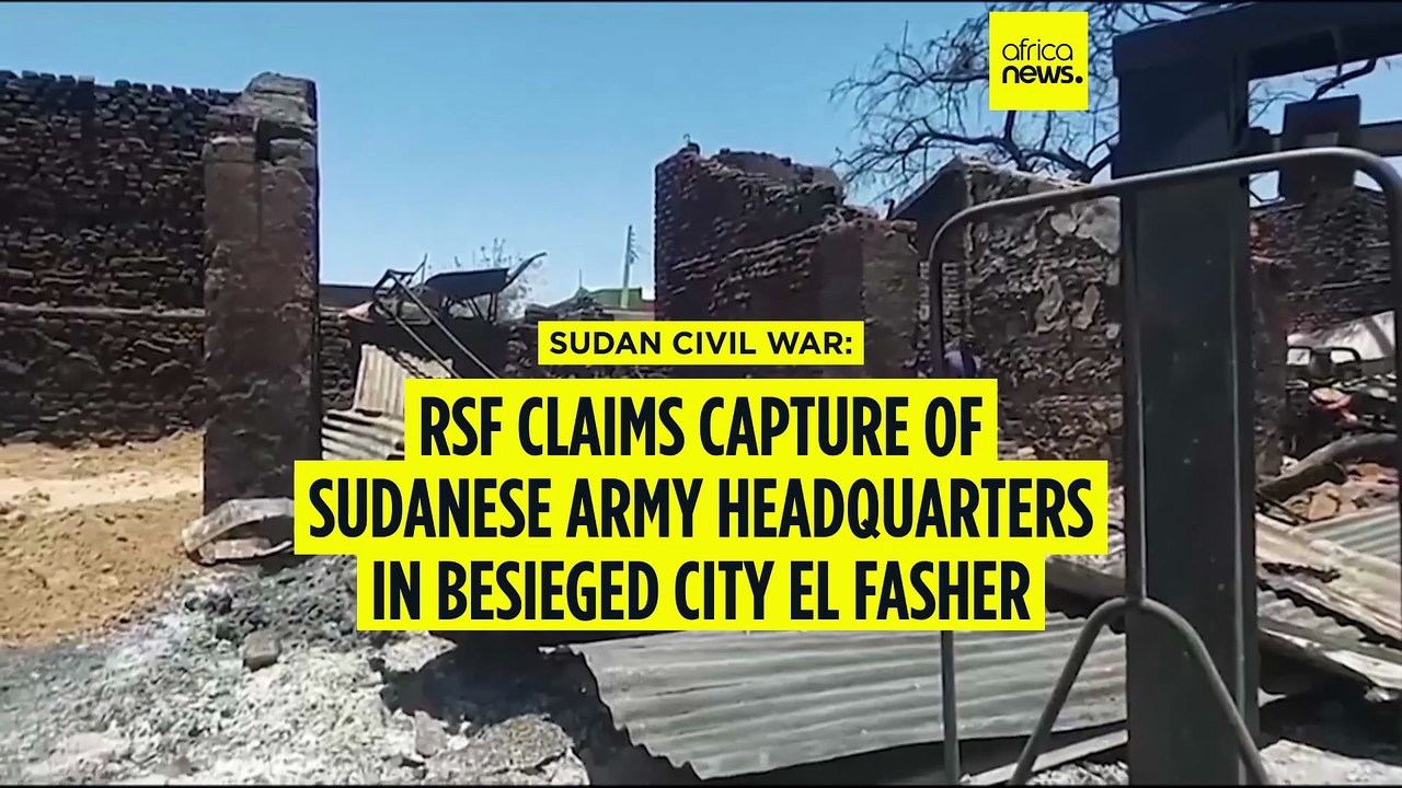 Sudan civil war: RSF claims capture of army headquarters in El Fasher