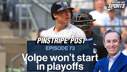 Anthony Volpe will not be the starting shortstop for the Yankees in the playoffs