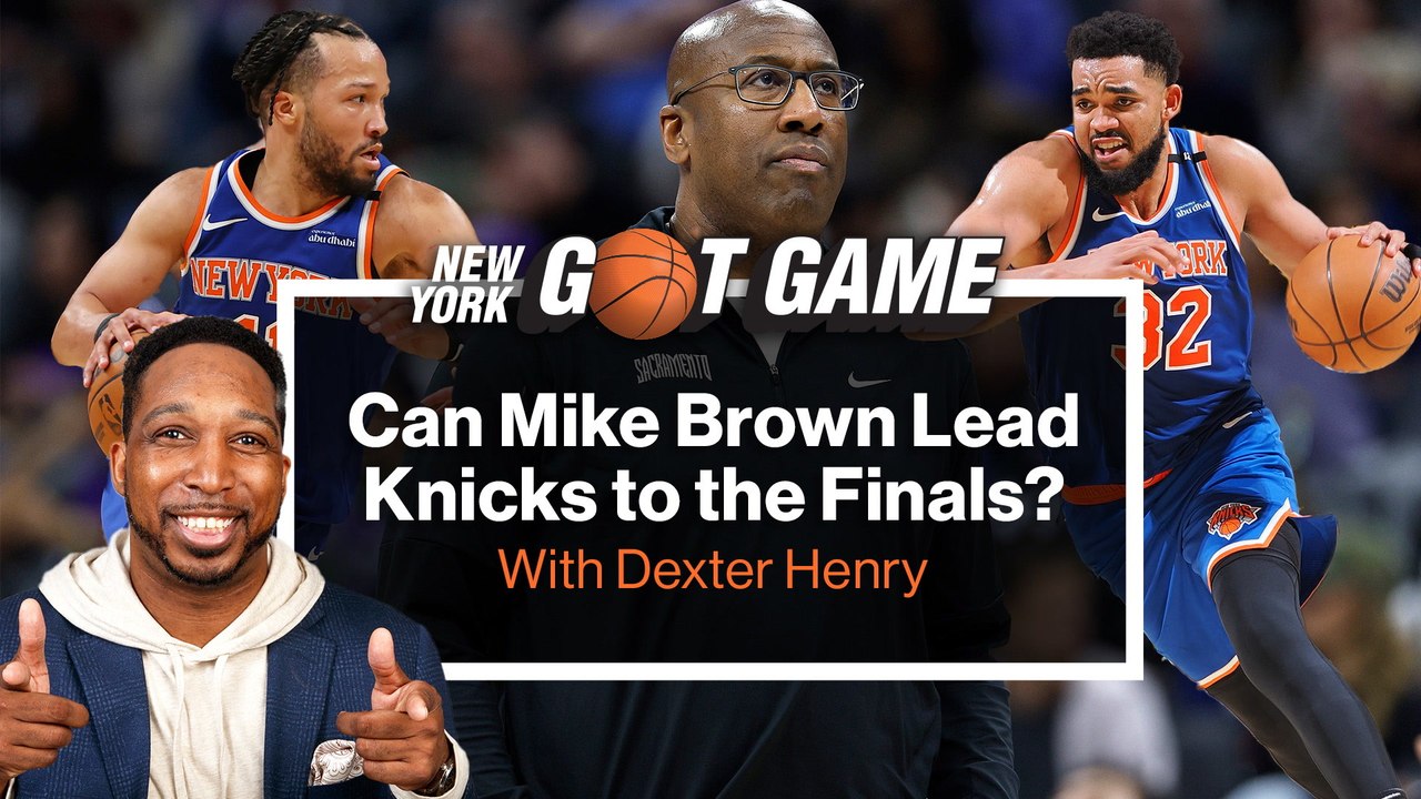 Why Mike Brown is a fit for this current Knicks roster | NY Got Game