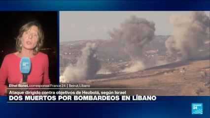 Informe desde Beirut: Israel ataca “objetivos de Hezbolá en Líbano”