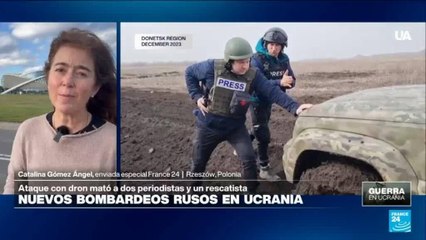 Guerra en Ucrania: ataque ruso con dron mata a dos periodistas y un rescatista