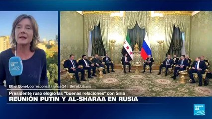 Informe desde Beirut: el histórico encuentro entre Ahmad al-Sharaa y Vladimir Putin