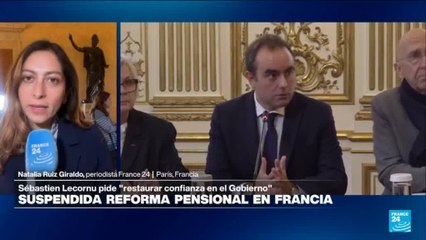 Informe desde París: el primer ministro Sébastien Lecornu suspende la reforma pensional