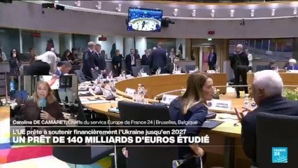 Sommet européen pour l'Ukraine : un prêt de 140 milliards d'euros étudié
