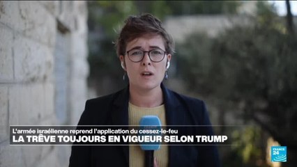 Gaza : la trêve "toujours en vigueur", selon Donald Trump