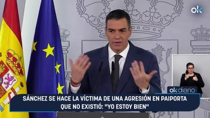 Sánchez se hace la víctima de una agresión en Paiporta que no existió: "Yo estoy bien"