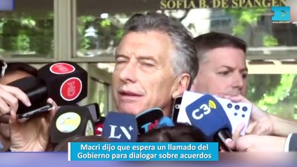 Macri dijo que espera un llamado del Gobierno para dialogar sobre acuerdos