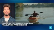 L'aventurier Rémi Camus traque les polluants éternels, les PFAS, en canoë