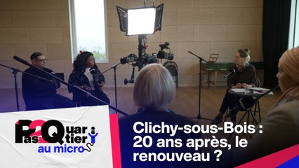 Clichy-sous-Bois : 20 ans après, le renouveau ?
