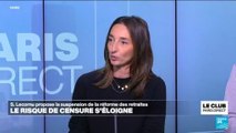 France : un risque de censure malgré la suspension de la réforme des retraites ?