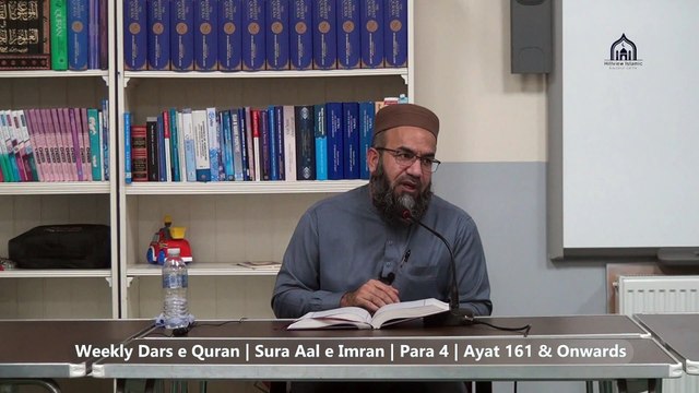 39. 3/3, Weekly Dars-e-Quran, Lecturer: Hafiz Muhammad Imtiaz Ali Surah: Aal-e-Imran, Para: 4, Verses: Ayah 161 & onwards Date: Thursday, 23 October 2025 Venue: Hillview Islamic & Education Centre Location: Glasgow, Scotland, United Kingdom Join us for th