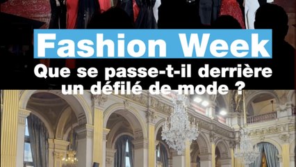Fashion Week: Que se passe-t-il derrière un défilé de mode?