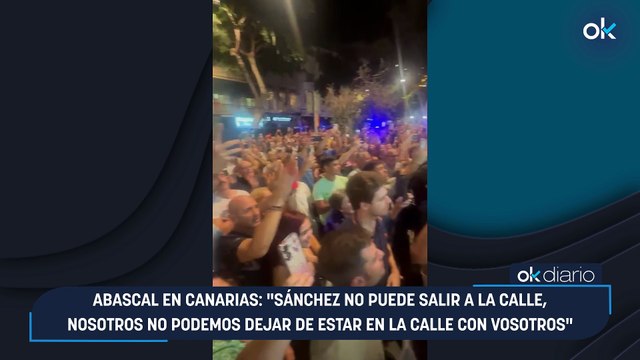 Abascal en Canarias: Sánchez no puede salir a la calle, nosotros no podemos dejar de estar en la calle con vosotros