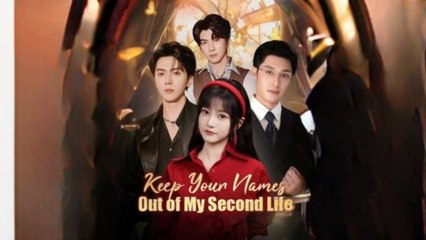 Keep Your Names Out of My Second Life #Dramabox