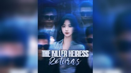 The Killer Heiress Returns