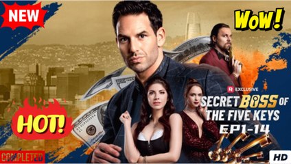 [New] Secret Boss Of The Five Keys #realshort - Full Movie - Drama Hub - Video Dailymotion