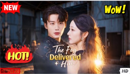 The fog delivered him - FULL MOVIES ENGLISH SUB - Video Dailymotion