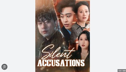 Silent Accusations Chinese Drama - English Sub