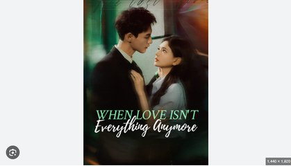 When Love Isn't Everything Anymore Full Chinese Drama - English Sub