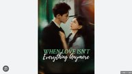 When Love Isn't Everything Anymore Full Chinese Drama - English Sub