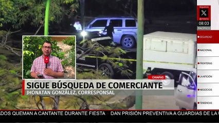 Hallan vehículo de comerciante secuestrado en Chiapas; continúa su búsqueda