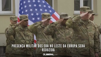 Presença militar dos EUA no leste da Europa será reduzida