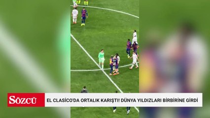 El Clasico'da ortalık karıştı! Dünya yıldızları birbirine girdi