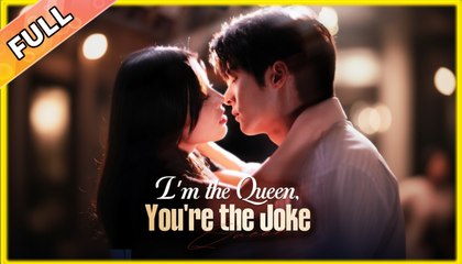 I'm the Queen, You're the Joke #dailyshorts