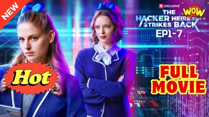 [New] The Hacker Heiress Strikes Back #reelshort - Full Movie Drama Hub
